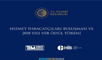 HİZMET İHRACATÇILARI BULUŞMASI<br>VE ÖDÜL TÖRENİ 2019